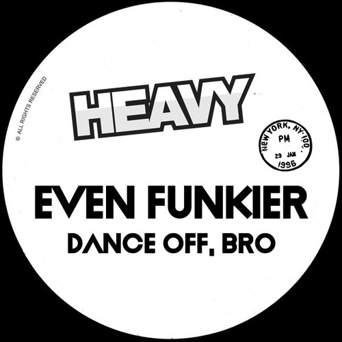 Even Funkier - Dance Off, Bro [H346]